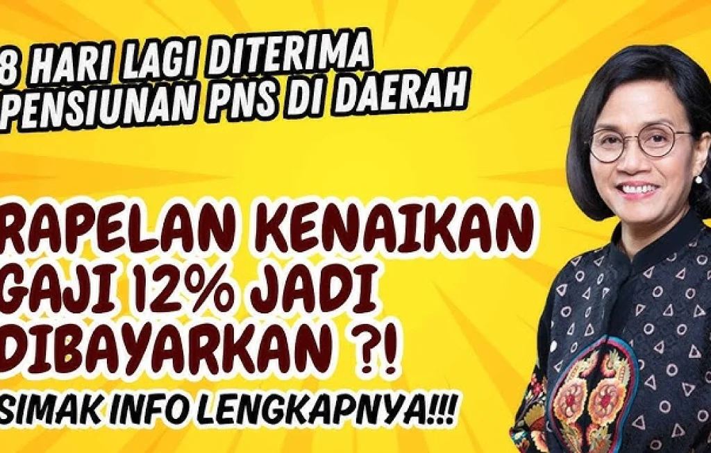 Kenaikan Gaji Pensiunan 12%